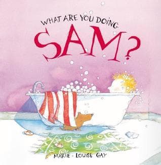What Are You Doing, Sam?