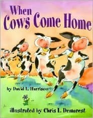 When Cows Come Home