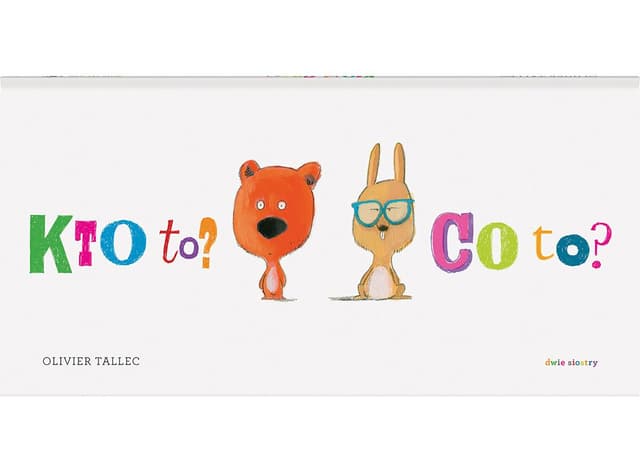 Kto to? Co to?