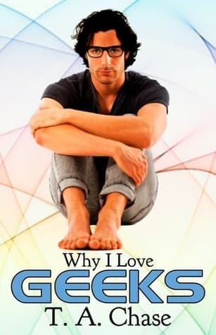Why I Love Geeks