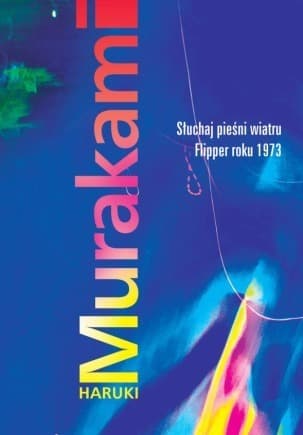 Słuchaj pieśni wiatru. Flipper roku 1973