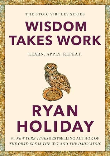 Wisdom Takes Work: Learn. Apply. Repeat.