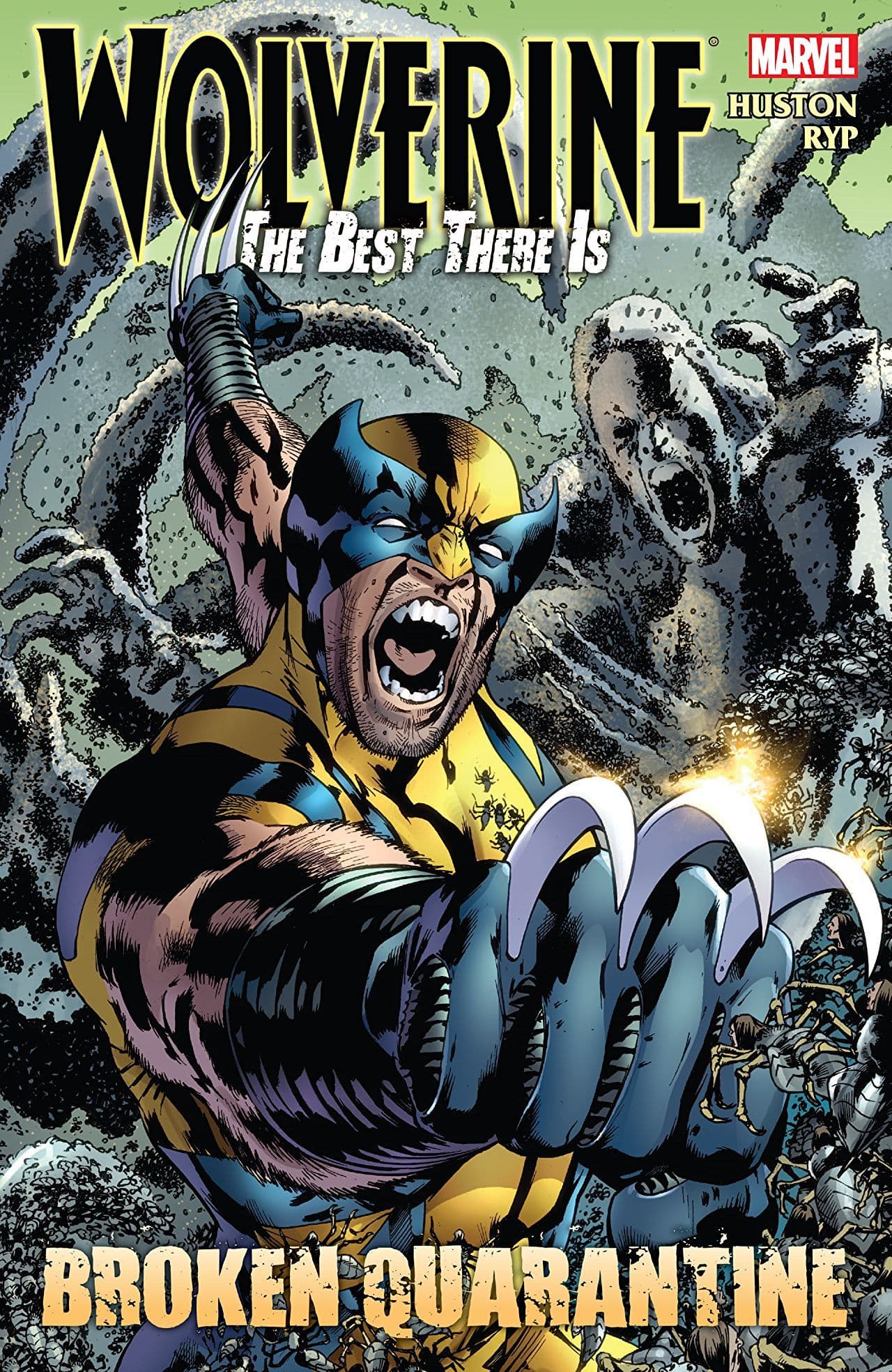 Wolverine: The Best There Is: Broken Quarantine