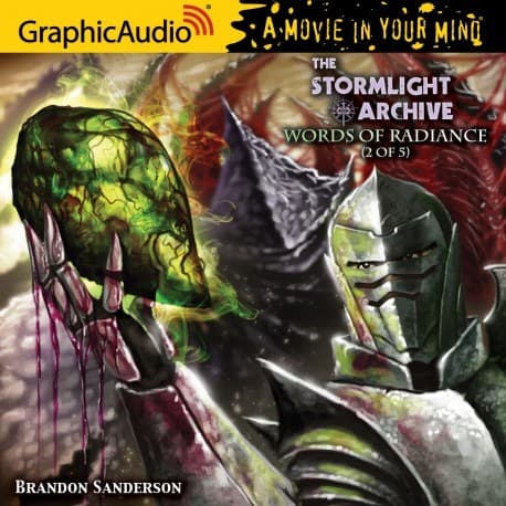 Words of Radiance (2 of 5) [Dramatized Adaptation]