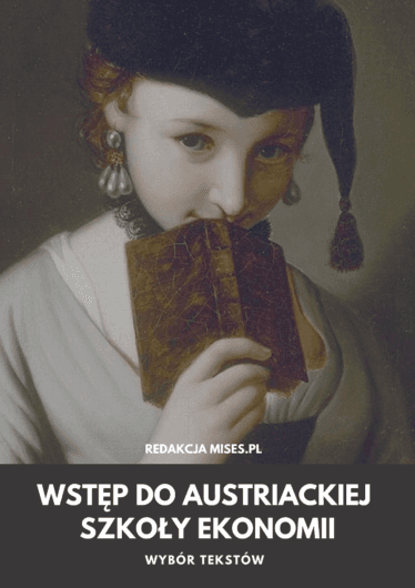 Wstęp do austriackiej szkoły ekonomii