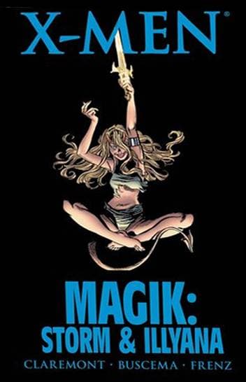 X-Men: Magik - Storm & Illyana