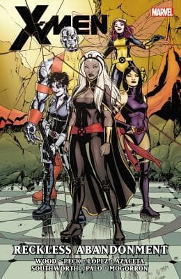 X-Men, Vol. 2: Reckless Abandonment