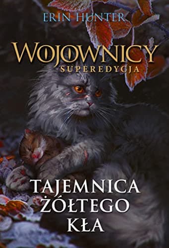 Wojownicy. Superedycja Tajemnica zoltego kla