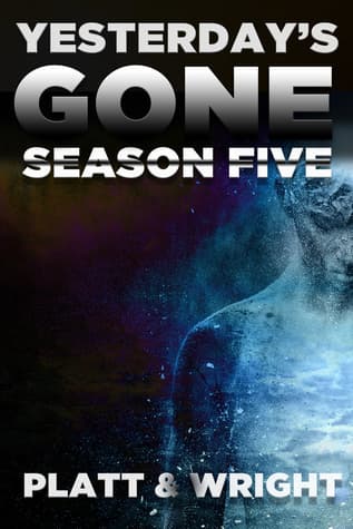 Yesterday's Gone: Season Five