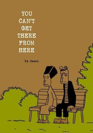 You Can't Get There from Here