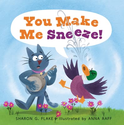 You Make Me Sneeze!