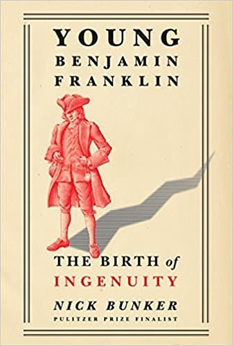 Young Benjamin Franklin: The Birth of Ingenuity