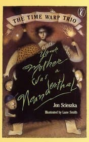 Your Mother Was a Neanderthal