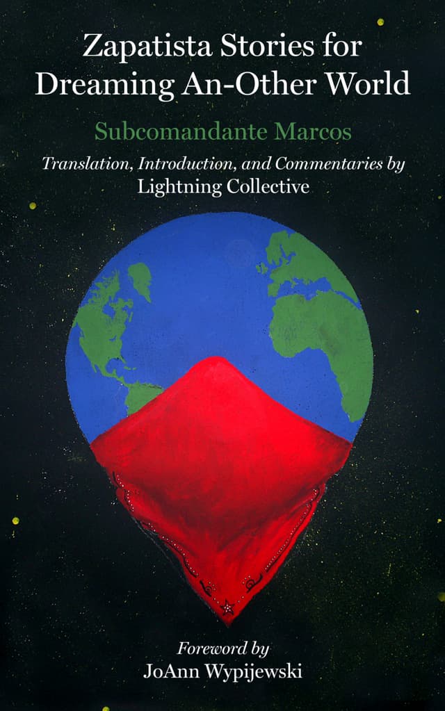 Zapatista Stories for Dreaming An-Other World