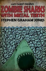 Zombie Sharks With Metal Teeth