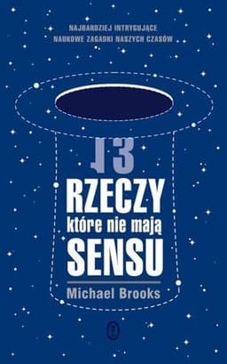 13 Rzeczy, Które Nie Mają Sensu