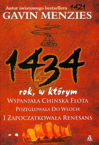 1434. Rok,w którym wspaniała chińska flota pożeglowała do Włoch i zapoczątkowała renesans