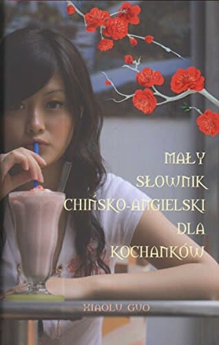 Maly slownik chinsko angielski dla kochanków