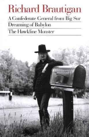 A Confederate General from Big Sur / Dreaming of Babylon / The Hawkline Monster