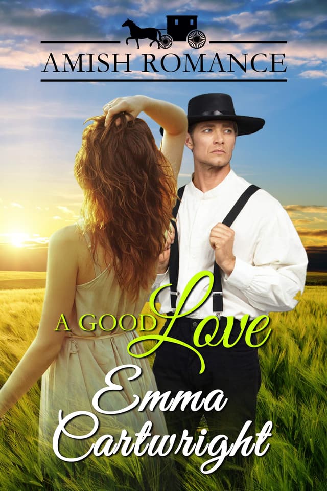 A Good Love: Amish Romance