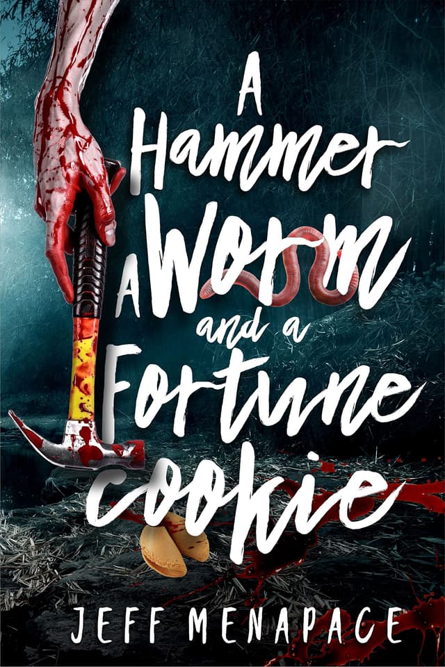 A Hammer, a Worm, and a Fortune Cookie: Three Tantalizing Tales of the Macabre