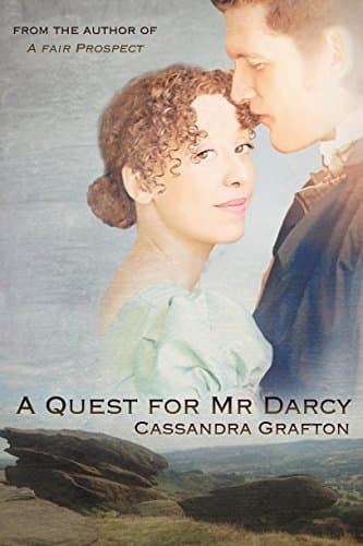 A Quest for Mr Darcy: An emotional tale of Elizabeth and Darcy inspired by the classic