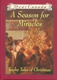 A Season for Miracles: Twelve Tales of Christmas