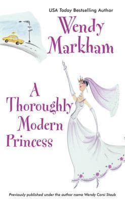A Thoroughly Modern Princess: A Royal Romance With America's Sexiest Playboy and Wedding Scandal
