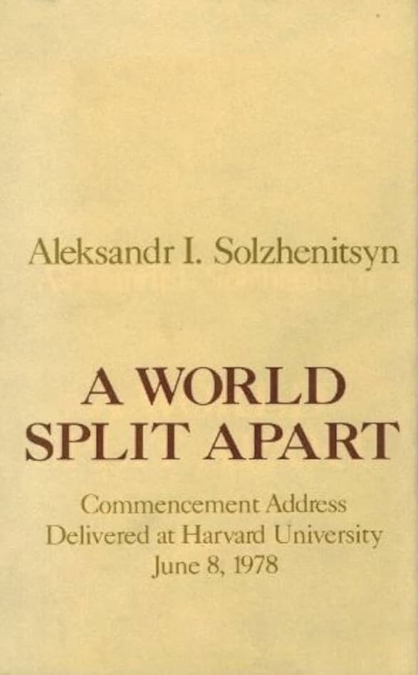 A World Split Apart: Commencement Address Delivered at Harvard University, June 8, 1978