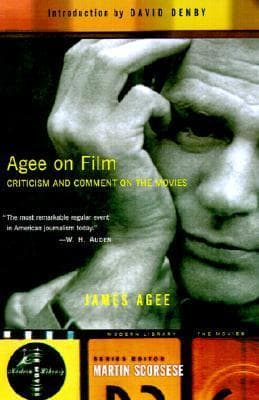 Agee on Film: Criticism and Comment on the Movies