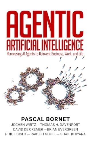 Agentic Artificial Intelligence: Harnessing AI Agents to Reinvent Business, Work and Life