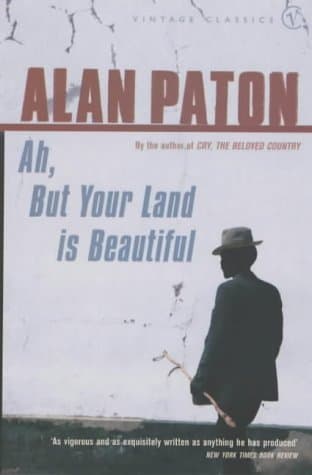 Ah, but Your Land Is Beautiful