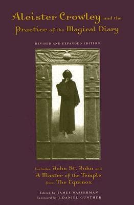Aleister Crowley and the Practice of the Magical Diary