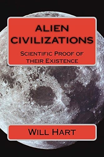 Alien Civilizations:Scientific Proof of their Existence