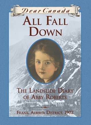 All Fall Down: The Landslide Diary of Abby Roberts