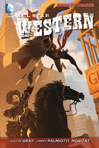 All-Star Western. Tom 2: Wojna Lordów i Sów