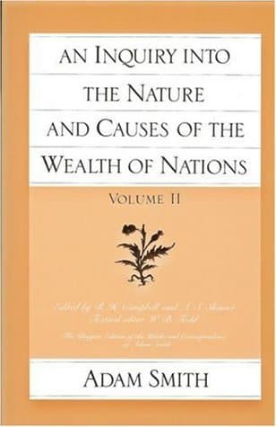 An Inquiry into the Nature and Causes of the Wealth of Nations, Volume II