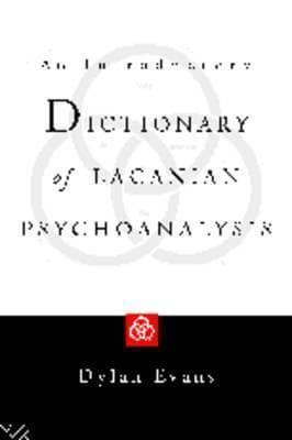 An Introductory Dictionary of Lacanian Psychoanalysis