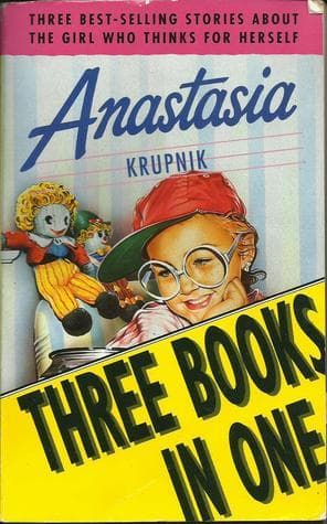 Anastasia: Anastasia Krupnik / Anastasia Again! / Anastasia at Your Service