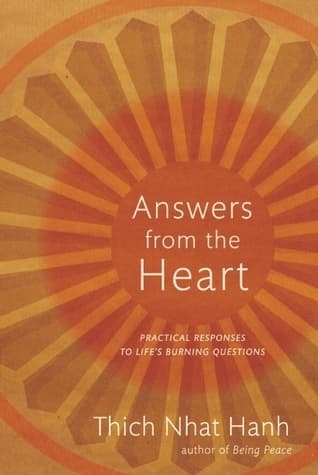 Answers from the Heart: Practical Responses to Life's Burning Questions