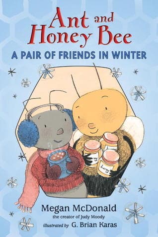 Ant and Honey Bee: A Pair of Friends in Winter (Candlewick Readers