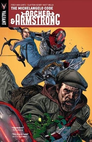 Archer & Armstrong, Vol. 1: The Michelangelo Code