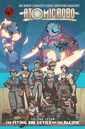Atomic Robo: The Flying She-Devils of the Pacific
