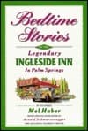 Bedtime Stories of the Legendary Ingleside Inn in Palm Springs