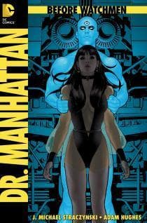 Before Watchmen: Dr. Manhattan #1