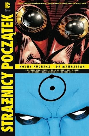 Strażnicy - Początek. Nocny Puchacz. Dr Manhattan