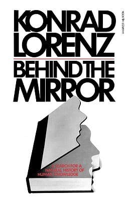 Behind the Mirror: A Search for a Natural History of Human Knowledge