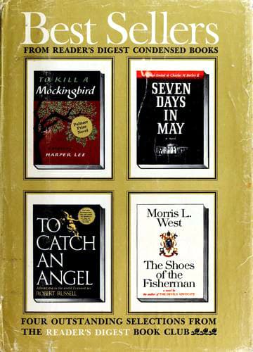 Best Sellers from Reader's Digest Condensed Books: To Kill a Mockingbird / The Shoes of the Fisherman / Seven Days in May / To Catch an Angel