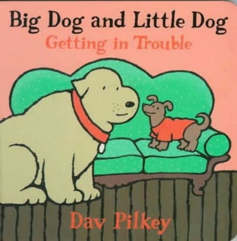 Big Dog and Little Dog Getting in Trouble