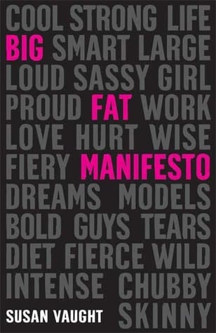 Big Fat Manifesto